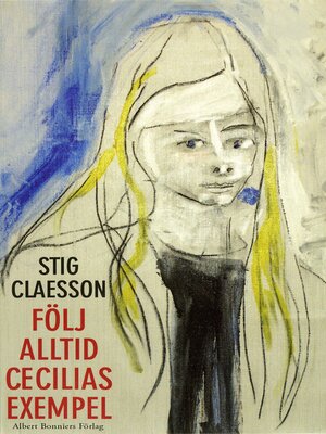 cover image of Följ alltid Cecilias exempel